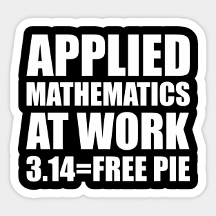 Applied Mathematics Pi Day Free Pie Sticker